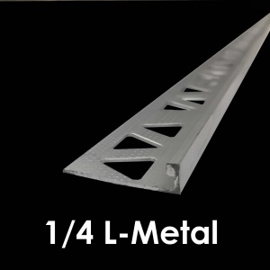 1/4" L-Metal